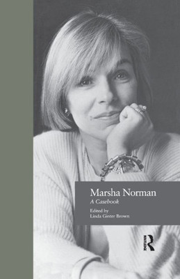 Marsha Norman (Casebooks On Modern Dramatists)