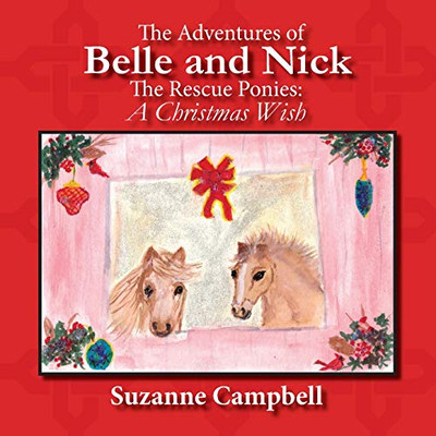 The Adventures of Belle and Nick, The Rescue Ponies: A Christmas Wish