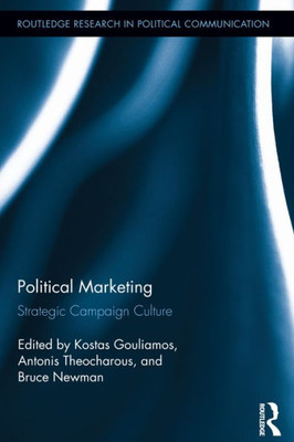 Political Marketing (Routledge Research In Political Communication)