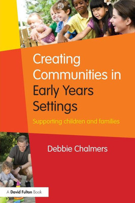 Creating Communities In Early Years Settings