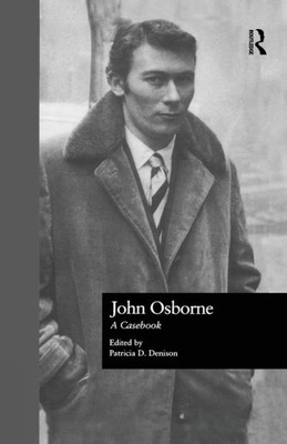 John Osborne: A Casebook (Casebooks On Modern Dramatists)