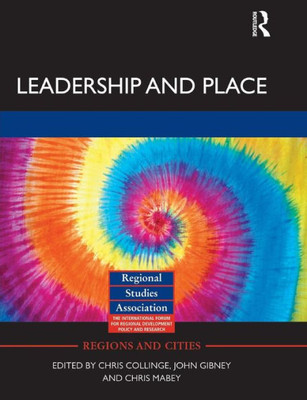Leadership And Place (Regions And Cities)