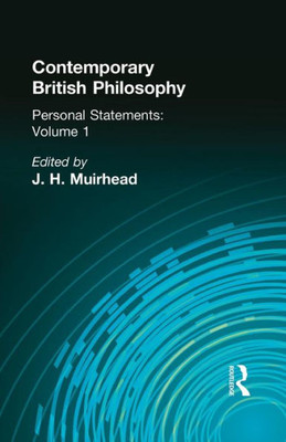 Contemporary British Philosophy: Personal Statements First Series