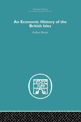 An Economic History Of The British Isles