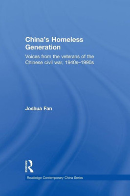 China's Homeless Generation (Routledge Contemporary China Series)