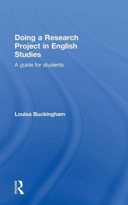 Doing A Research Project In English Studies: A Guide For Students