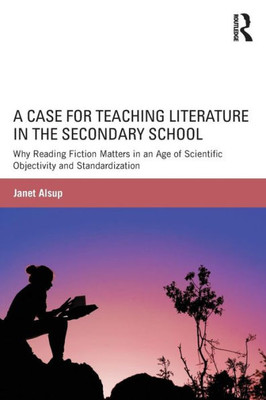 A Case For Teaching Literature In The Secondary School