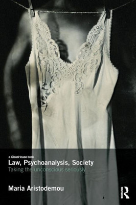 Law, Psychoanalysis, Society