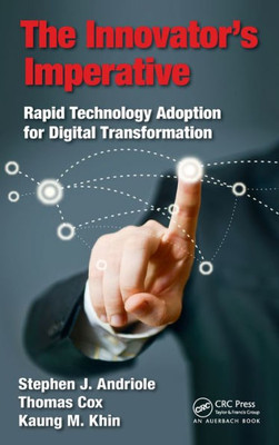 The Innovator'S Imperative: Rapid Technology Adoption For Digital Transformation