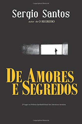 DE AMORES E SEGREDOS (Portuguese Edition)