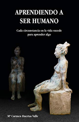 Aprendiendo a Ser Humano (Spanish Edition)