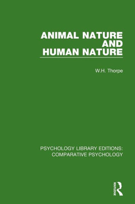 Animal Nature And Human Nature (Psychology Library Editions: Comparative Psychology)