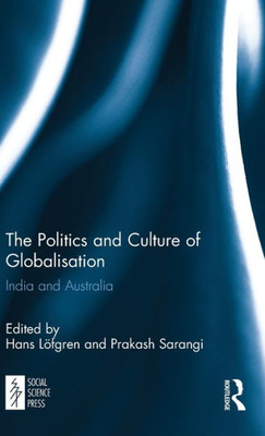 The Politics And Culture Of Globalisation