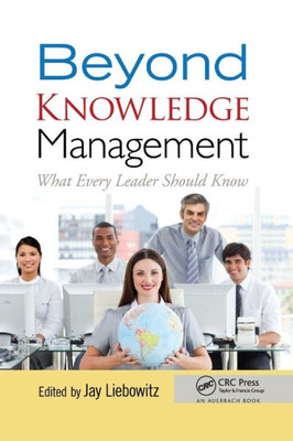 Beyond Knowledge Management: What Every Leader Should Know