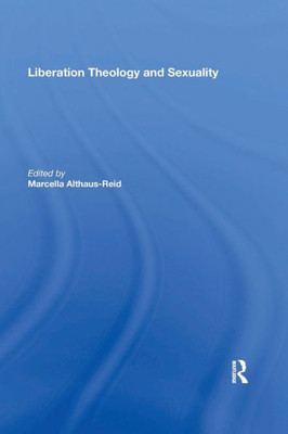 Liberation Theology And Sexuality