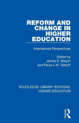 Reform And Change In Higher Education (Routledge Library Editions: Higher Education)