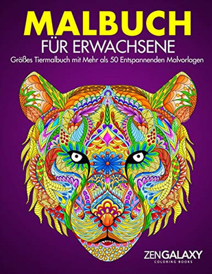 Malbuch für Erwachsene: Größes Tiermalbuch mit Mehr als 50 Entspannenden Malvorlagen (German Edition)