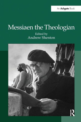 Messiaen The Theologian