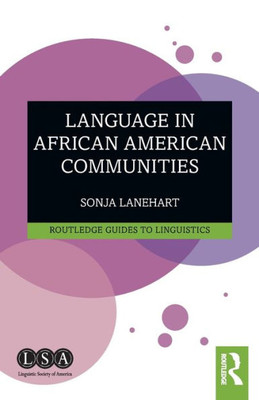 Language In African American Communities (Routledge Guides To Linguistics)