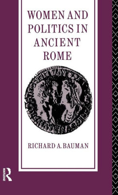 Women And Politics In Ancient Rome