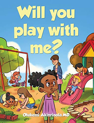 Will you play with me? (2) (Chronicles of a 5 Year Old)
