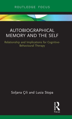 Autobiographical Memory And The Self