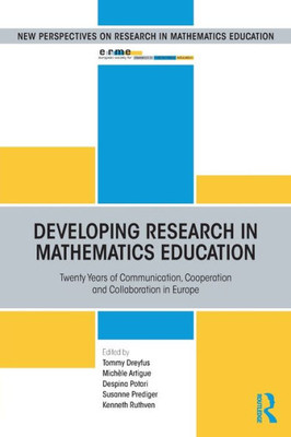 Developing Research In Mathematics Education (European Research In Mathematics Education)