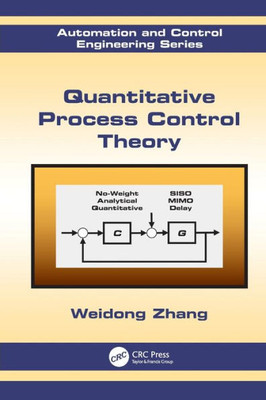 Quantitative Process Control Theory (Automation And Control Engineering)