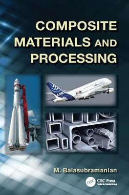 Composite Materials And Processing
