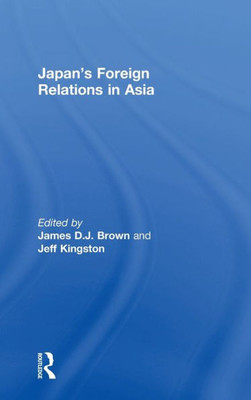 Japan's Foreign Relations In Asia