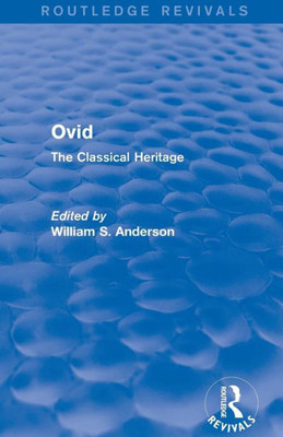 Ovid (Routledge Revivals): The Classical Heritage