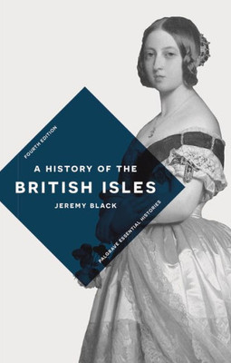 A History Of The British Isles 2017 Palgrave Essential Histories