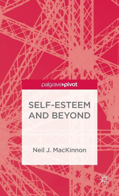 Self-Esteem And Beyond