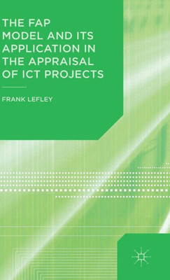 The Fap Model And Its Application In The Appraisal Of Ict Projects