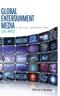 Global Entertainment Media: A Critical Introduction