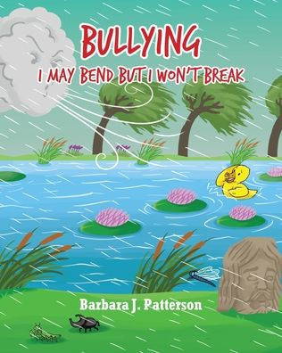 Bullying: I May Bend But I Won'T Break