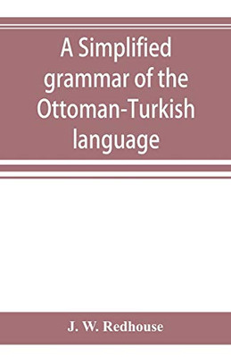 A simplified grammar of the Ottoman-Turkish language