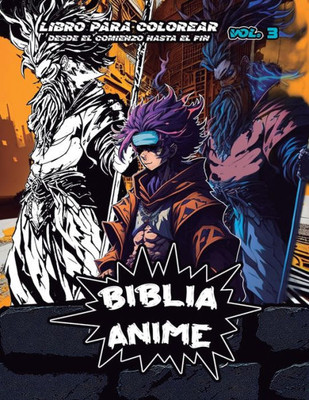Biblia Anime Desde El Inicio Hasta El Final Vol 3: Libro Para Colorear (Spanish Edition)