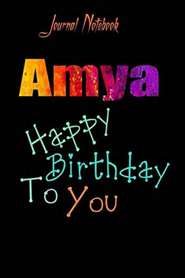 Amya: Happy Birthday To you Sheet 9x6 Inches 120 Pages with bleed - A Great Happy birthday Gift