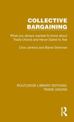 Collective Bargaining (Routledge Library Editions: Trade Unions)