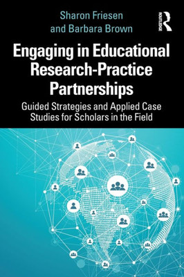 Engaging In Educational Research-Practice Partnerships