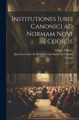 Institutiones Iuris Canonici Ad Normam Novi Codicis: 2 (Italian Edition)