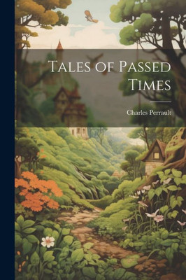 Tales Of Passed Times
