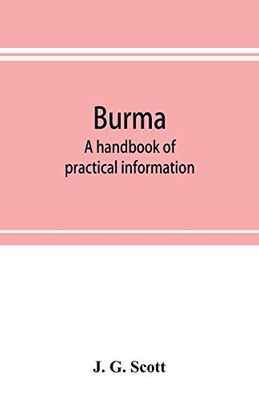 Burma: a handbook of practical information