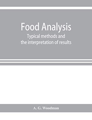 Food analysis: typical methods and the interpretation of results