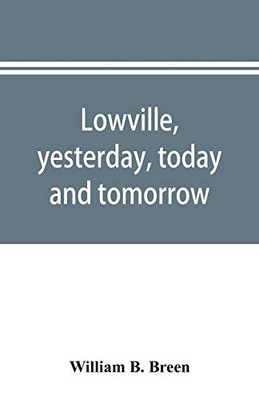 Lowville, yesterday, today and tomorrow: history and directory of both town & village