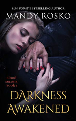 Darkness Awakened: A Vampire Guardian Romance (Blood Secrets)