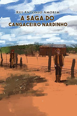 A Saga do Cangaceiro Nardinho (Portuguese Edition)