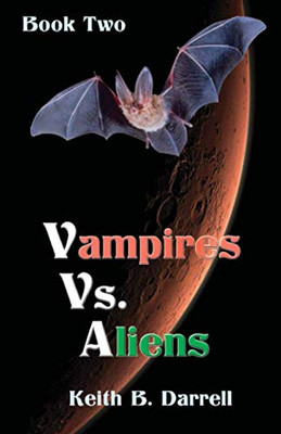 Vampires vs. Aliens, Book Two