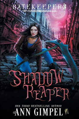 Shadow Reaper: An Urban Fantasy (Gatekeeper)